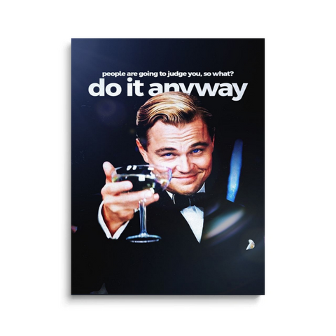 Do It Anyway Canvas – Motivational Quote Wall Art Print