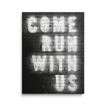 Come Run With Us Motivational Canvas Art