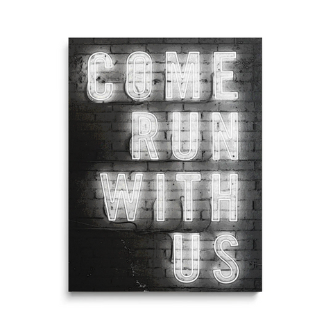 Come Run With Us Motivational Canvas Art